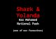 Shark & yolanda