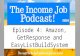 The Income Series Episode 4: Amazon, GetResponse and EasyListBuildSystem