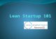 Lean Startup 101