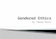 Gendered Ethics