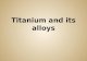 Titanium and Its Alloys