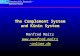 Biomaterials ResearchBiomaterials Research - Manfred Maitz The Complement System and Kinin System Manfred Maitz