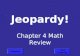 Jeopardy! Chapter 4 Math Review Jeopardy Final Jeopardy