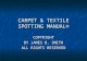 CARPET & TEXTILE SPOTTING MANUAL© COPYRIGHT BY JAMES B. SMITH ALL RIGHTS RESERVED.