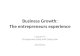 Business Growth: The entrepreneurs experience Lecture 6: Entrepreneurship and Enterprise Zoe Dann.