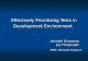 Effectively Prioritizing Tests in Development Environment Amitabh Srivastava Jay Thiagarajan PPRC, Microsoft Research