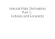 Interest Rate Derivatives Part 1: Futures and Forwards.
