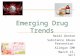 Emerging Drug Trends Heidi Denton Substance Abuse Prevention Allegan CMH March 15, 2012.