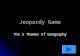 Jeopardy Game The 5 Themes of Geography. Map Skills Maps 10 pts 20 pts 30 pts 40 pts 10 pts 20 pts 30 pts 40 pts 5 Themes 10 pts 20 pts 30 pts 40 pts
