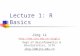 Lecture 1: R Basics Jing Li jingli/ Dept of Bioinformatics & Biostatistics, SJTU Jing.li@sjtu.edu.cn.