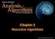 Chapter 2 Recursive Algorithms. 2 Chapter Outline Analyzing recursive algorithms Recurrence relations Closest pair algorithms Convex hull algorithms Generating