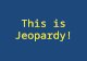 This is Jeopardy!. 200 400 200 400 600 800 1000 Presidential Succession and Vice President Miscellaneous Presidential Roles Presidential Trivia