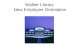 Walker Library New Employee Orientation. Parking permit Parking and Transportation is located on Main Street across from Campus Police Permits can be