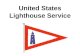 United States Lighthouse Service. US Lighthouse Service Administrative History Lighthouse Technology Types of Lighthouses Distinct Lighthouses People.