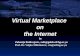 Virtual Marketplace on the Internet by Zaharije Radivojevic, zaki@galeb.etf.bg.ac.yu Zaharije Radivojevic, zaki@galeb.etf.bg.ac.yu Prof. Dr. Veljko Milutinovic,
