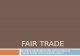 FAIR TRADE Building equitable trade partnerships to create social and economic justice