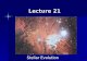 Lecture 21 Stellar Evolution. Announcements Homework 11 due now Homework 11 due now Homework 12 – Due Monday April 30 Homework 12 – Due Monday April 30.