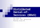 Distributed Denial-of-Services (DDoS) Ho Jeong AN CSE 525 – Adv. Networking Reading Group #8.