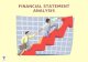 FINANCIAL STATEMENT ANALYSIS. Statement Analysis - 2 FINANCIAL STATEMENT ANALYSIS Objectives Creditors Short term liquidity Long-term solvency Investors