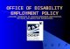 ODEPODEPODEPODEP provides leadership to increase employment opportunities for youth and adults with disabilities OFFICE OF DISABILITY EMPLOYMENT POLICY