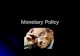 Monetary Policy. Monetary policy can be categorized by four characteristics Monetary Policy Goals Instruments Intermediate Targets Discretion