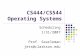 CS444/CS544 Operating Systems Scheduling 1/31/2007 Prof. Searleman jets@clarkson.edu.