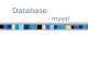Database - mysql. Contents Database –DBMS –Relational model SQL –MySQL.