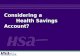 Considering a Health Savings Account? Health Savings Account?