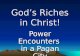 God’s Riches in Christ! Power Encounters in a Pagan City