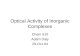 Optical Activity of Inorganic Complexes Chem 510 Adam Daly 29-Oct-04.