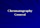 Chromatography General. Chromatographic Process Chromatographic Systems