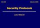 Security Protocols John Mitchell CS 155May 26, 2005.