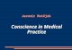 Jaromír Matějek Conscience in Medical Practice. Conscience in medical practice Structure: Casuistics I. and its commentary Conscience in ethical codices