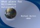What place for Millimetre Astronomy? Michael Burton UNSW