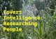 Covert Intelligence: Researching People. Dead or alive? Social Security Death Index Death certificates Obituaries Birth certificates