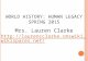 Mrs. Lauren Clarke  W ORLD H ISTORY : H UMAN L EGACY S PRING 2015.