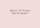 Agile Software Development. I. Agile Software Development Agile software development is a group of software development methods based on iterative and