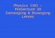 Physics 1161 â€“ Prelecture 23 Converging & Diverging Lenses