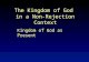 The Kingdom of God in a Non-Rejection Context Kingdom of God as Present