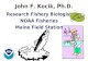Research Fishery Biologist NOAA Fisheries Maine Field Station John F. Kocik, Ph.D.
