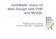 ADVM420- Class #4 Web Design with PHP and MySQL Adding and Listing from a MySQL Database