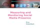 Measuring and Monitoring Social Media Presence Measuring and Monitoring Social Media Presence Rim Dakelbab