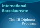 The IB Diploma Program. Agenda Introduction to IB Why IB? Authorization Process The IB Learner Profile Components & Requirements of the IB Program Course.