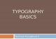 TYPOGRAPHY BASICS Technical Foundations II. Typography Basics ï‚¨ Baseline Apple
