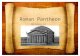 Roman Pantheon By Grace 6C. The Roman Pantheon was mainly built to fulfill Romans wants to have a better way to communicate with their Gods. It was dedicated
