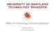 Office of Technology Commercialization Pasquale Ferrari Licensing Associate UNIVERSITY OF MARYLAND TECHNOLOGY TRANSFER.