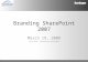 Branding SharePoint 2007 March 19, 2008 Lori Neff, SharePoint Designer