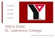 YMCA SHAC St. Lawrence College Matt Pacaud & Kaytee Connor Student Health Athletic Centre.