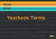 Yearbook Terms presented by Joe Yearbook. Yearbooks are… Memory books History books Reference books Educational books Fun books!