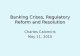 Banking Crises, Regulatory Reform and Resolution Charles Calomiris May 11, 2010